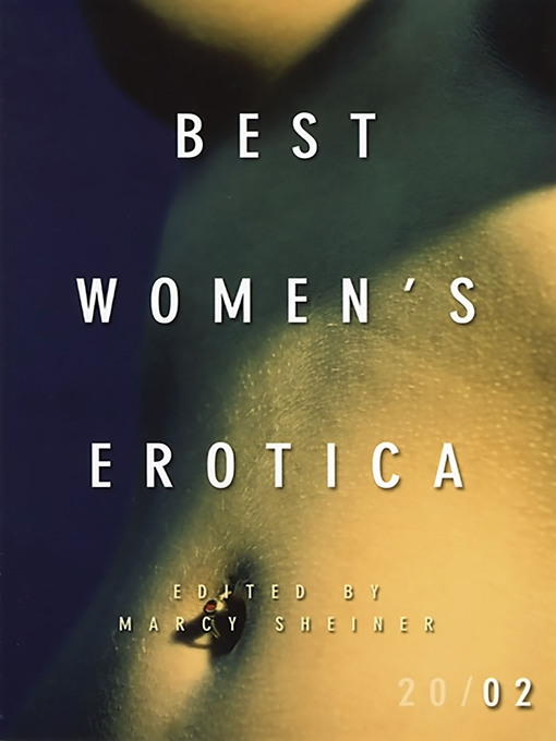 Title details for Best Women's Erotica 2002 by Marcy Sheiner - Available